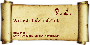 Valach Lóránt névjegykártya